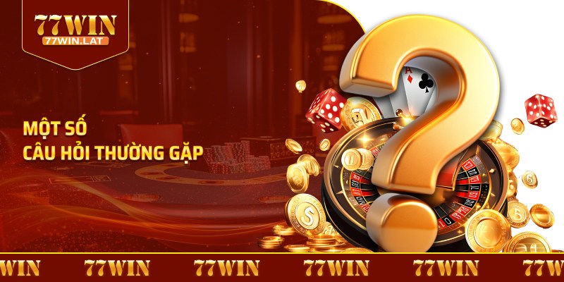 Một số câu hỏi thường gặp