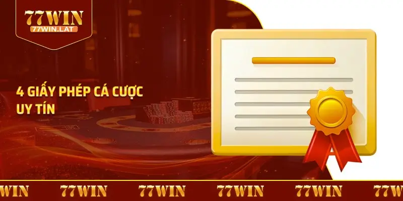 4 giấy phép cá cược uy tín
